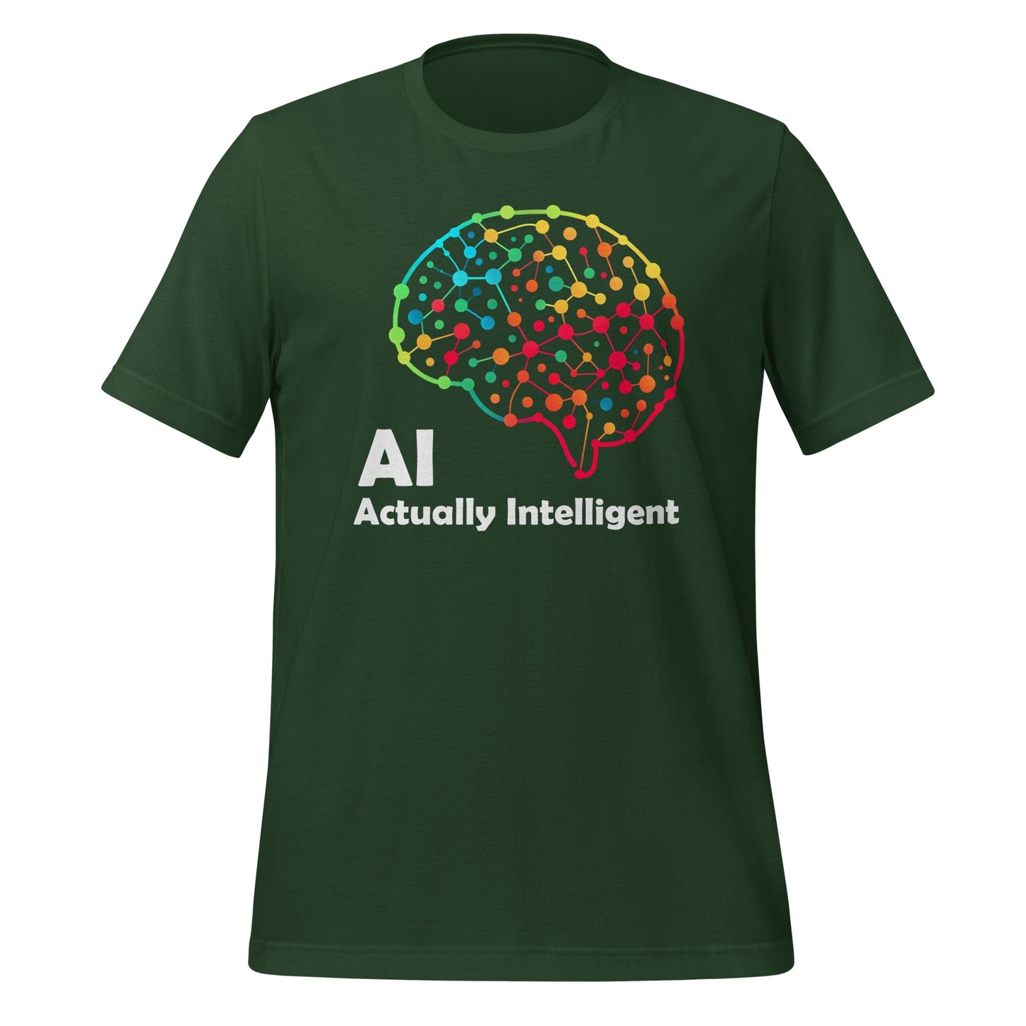 Image of the AI Actually Intelligent T-Shirt (unisex) Forest / M.