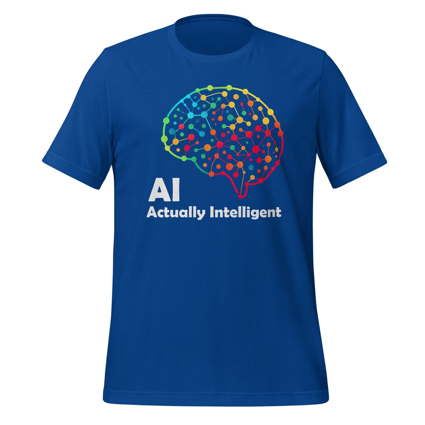 Image of the AI Actually Intelligent T-Shirt (unisex) True Royal / M.