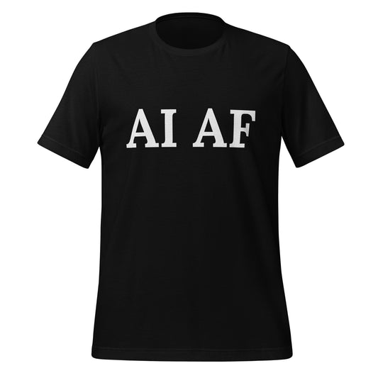 Image of the AI AF T-Shirt (unisex) Black / M.