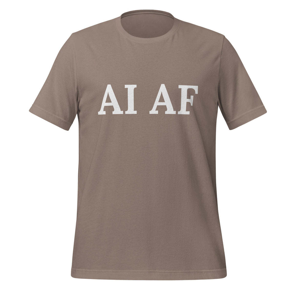 Image of the AI AF T-Shirt (unisex) Pebble / M.