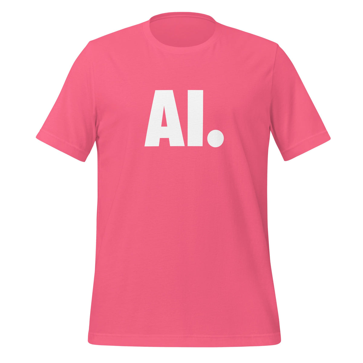 Product mockup photo of the AI Full Stop T Shirt (unisex) Charity Pink / M.