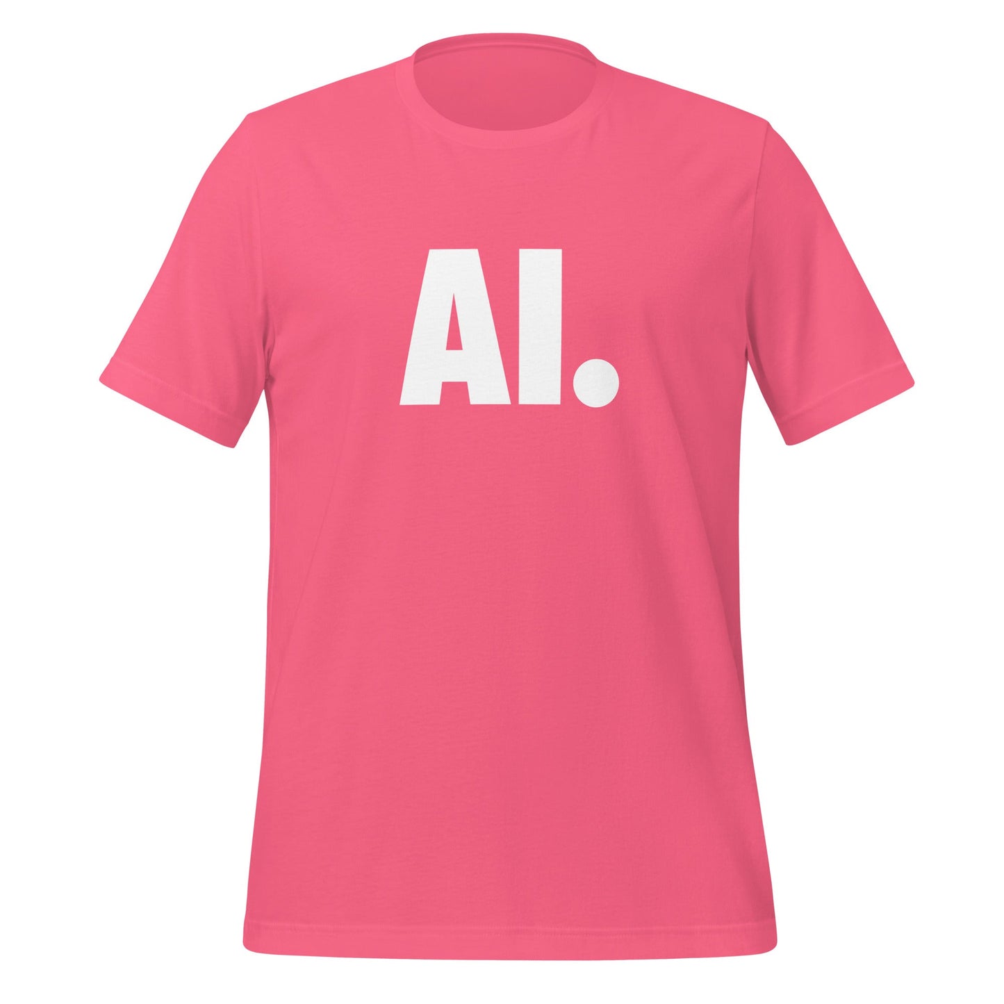 Product mockup photo of the AI Full Stop T Shirt (unisex) Charity Pink / M.