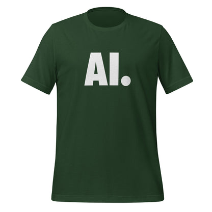 Product mockup photo of the AI Full Stop T Shirt (unisex) Forest / M.