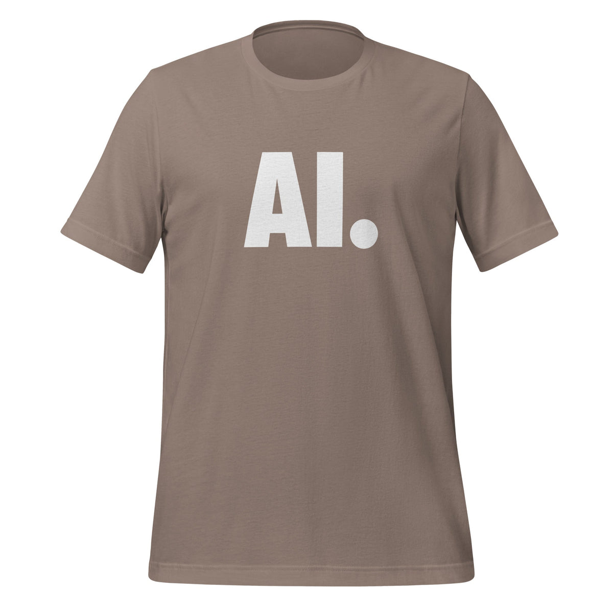 Product mockup photo of the AI Full Stop T Shirt (unisex) Pebble / M.