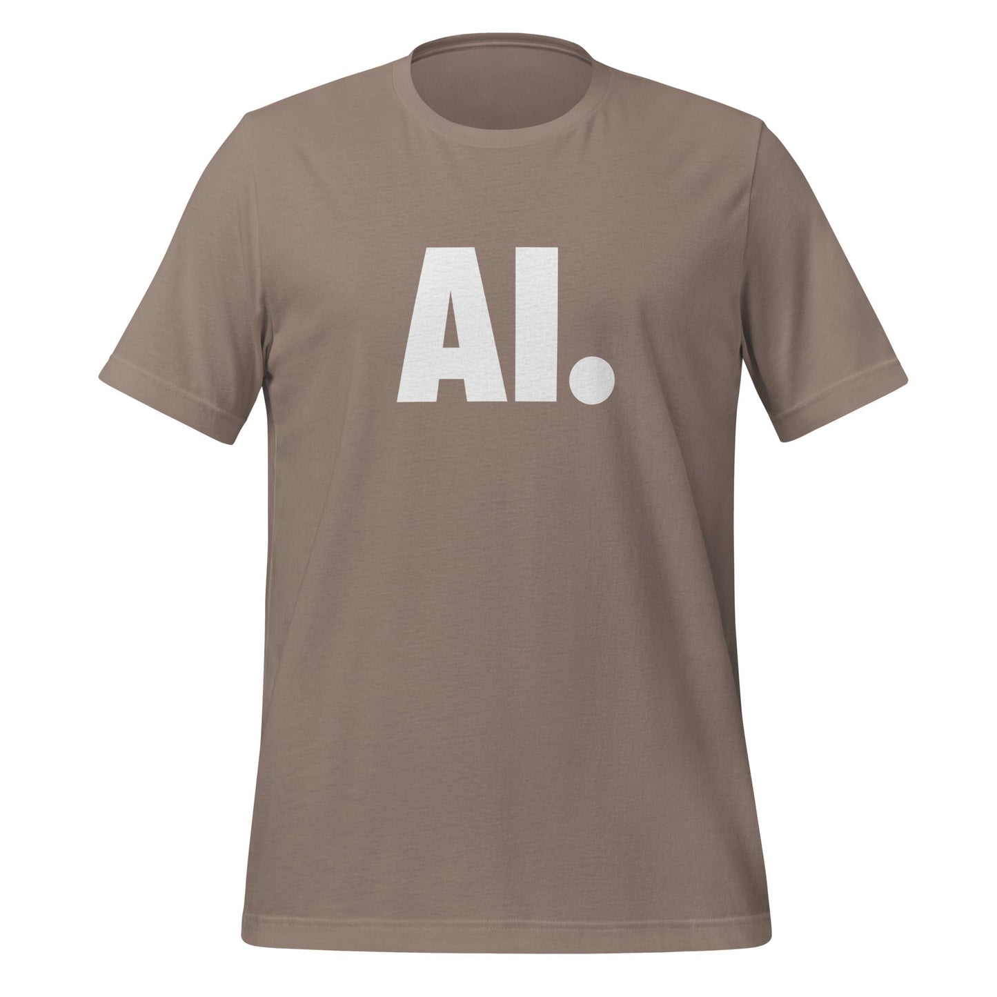Product mockup photo of the AI Full Stop T Shirt (unisex) Pebble / M.
