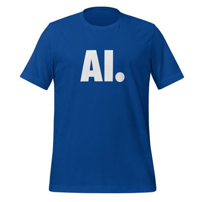 Product mockup photo of the AI Full Stop T Shirt (unisex) True Royal / M.
