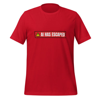 Image of the AI HAS ESCAPED Warning T-Shirt (unisex) Red / M.