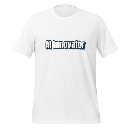 Image of the AI Innovator T-Shirt (unisex) White / M.