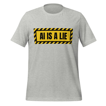 Product mockup photo of the AI IS A LIE Warning T Shirt (unisex) Athletic Heather / M.