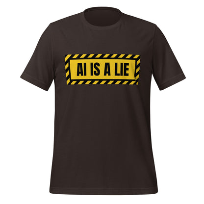 Product mockup photo of the AI IS A LIE Warning T Shirt (unisex) Brown / M.