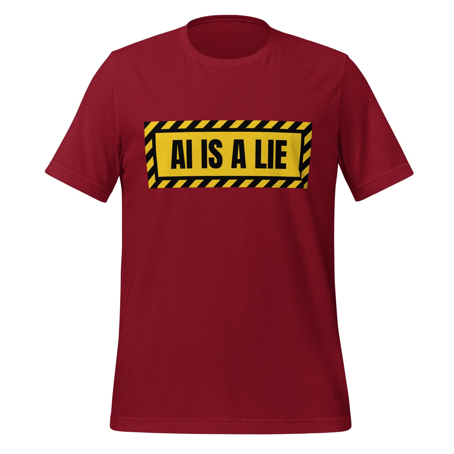 Product mockup photo of the AI IS A LIE Warning T Shirt (unisex) Cardinal / M.