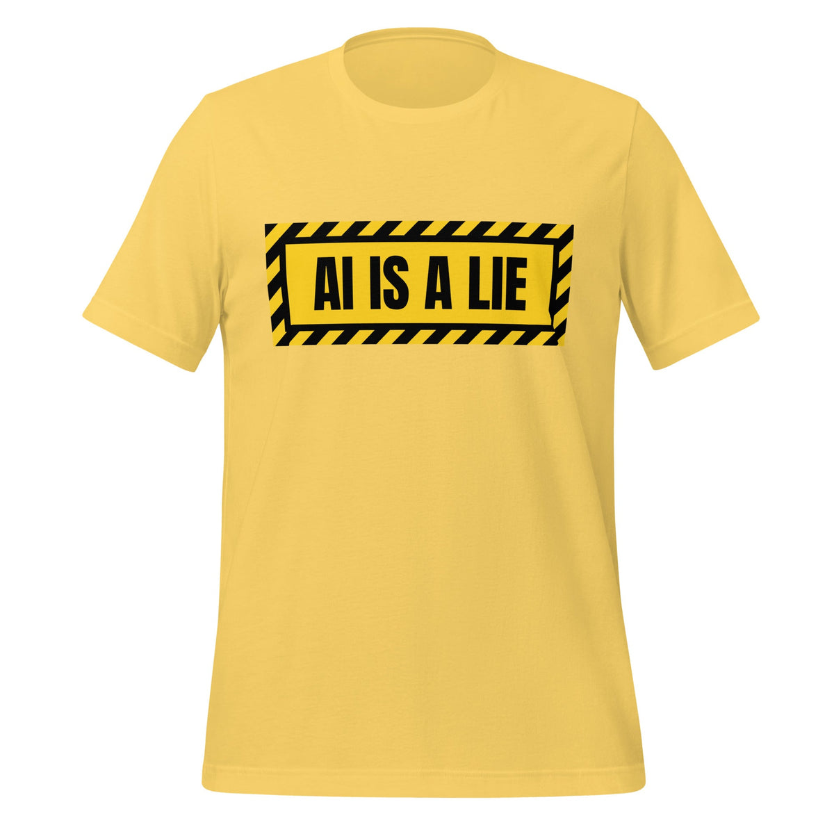 Product mockup photo of the AI IS A LIE Warning T Shirt (unisex) Yellow / M.