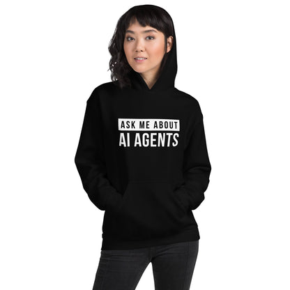 Product mockup photo of the Ask Me About AI Agents Hoodie (unisex).
