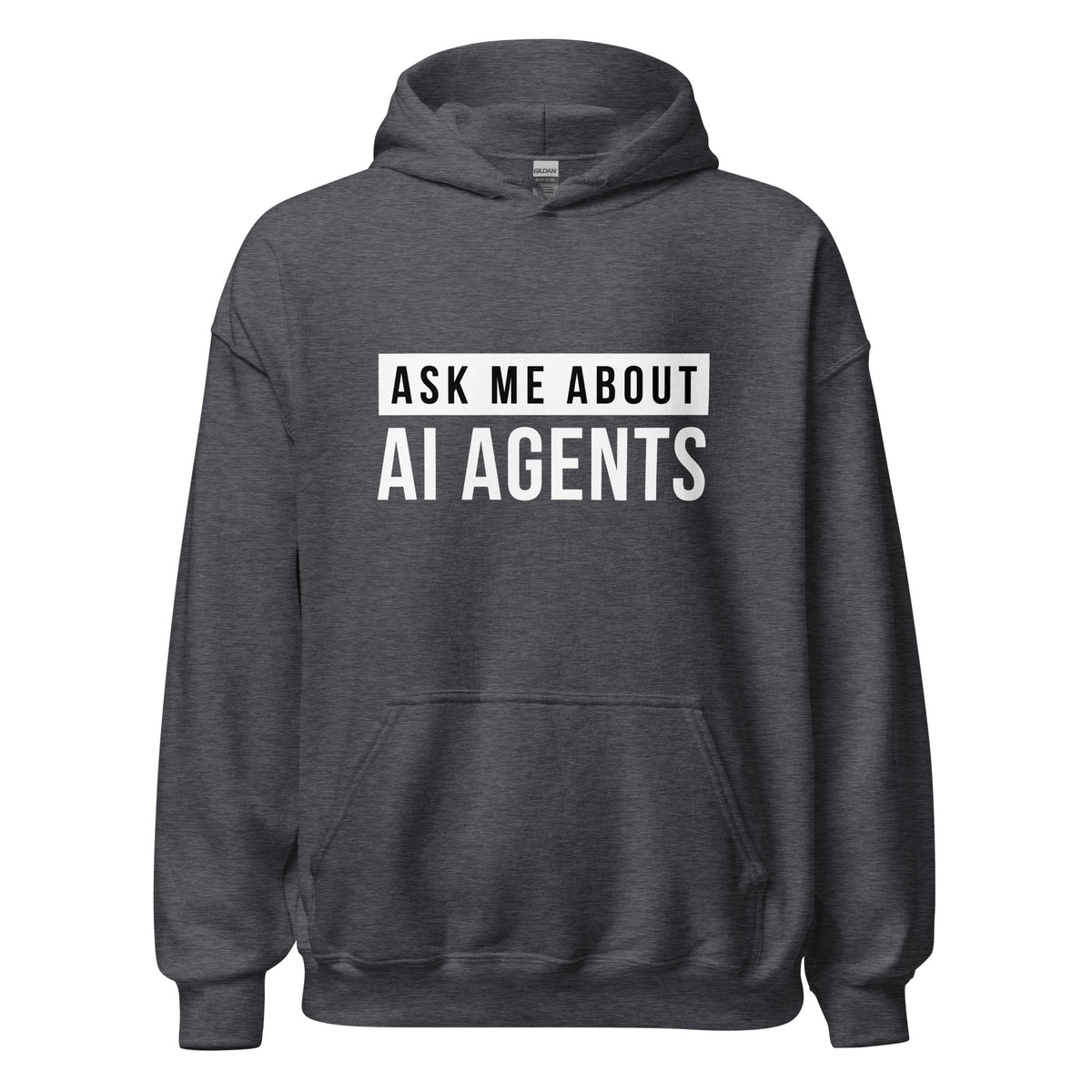 Product mockup photo of the Ask Me About AI Agents Hoodie (unisex) Dark Heather / M.