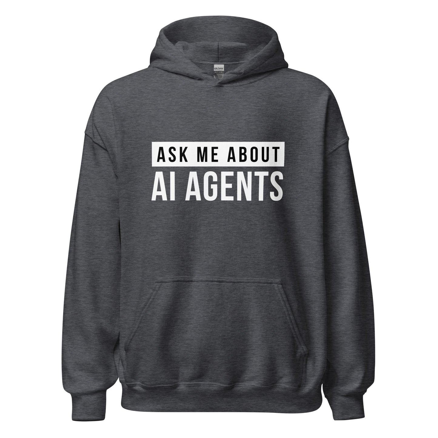 Product mockup photo of the Ask Me About AI Agents Hoodie (unisex) Dark Heather / M.