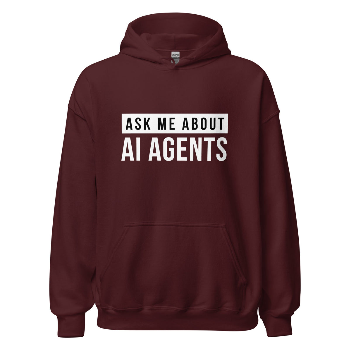 Product mockup photo of the Ask Me About AI Agents Hoodie (unisex) Maroon / M.