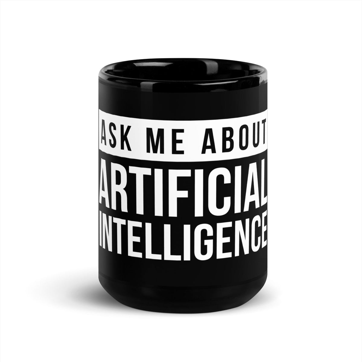 Image of the Ask Me About Artificial Intelligence Black Glossy Mug 15 oz.