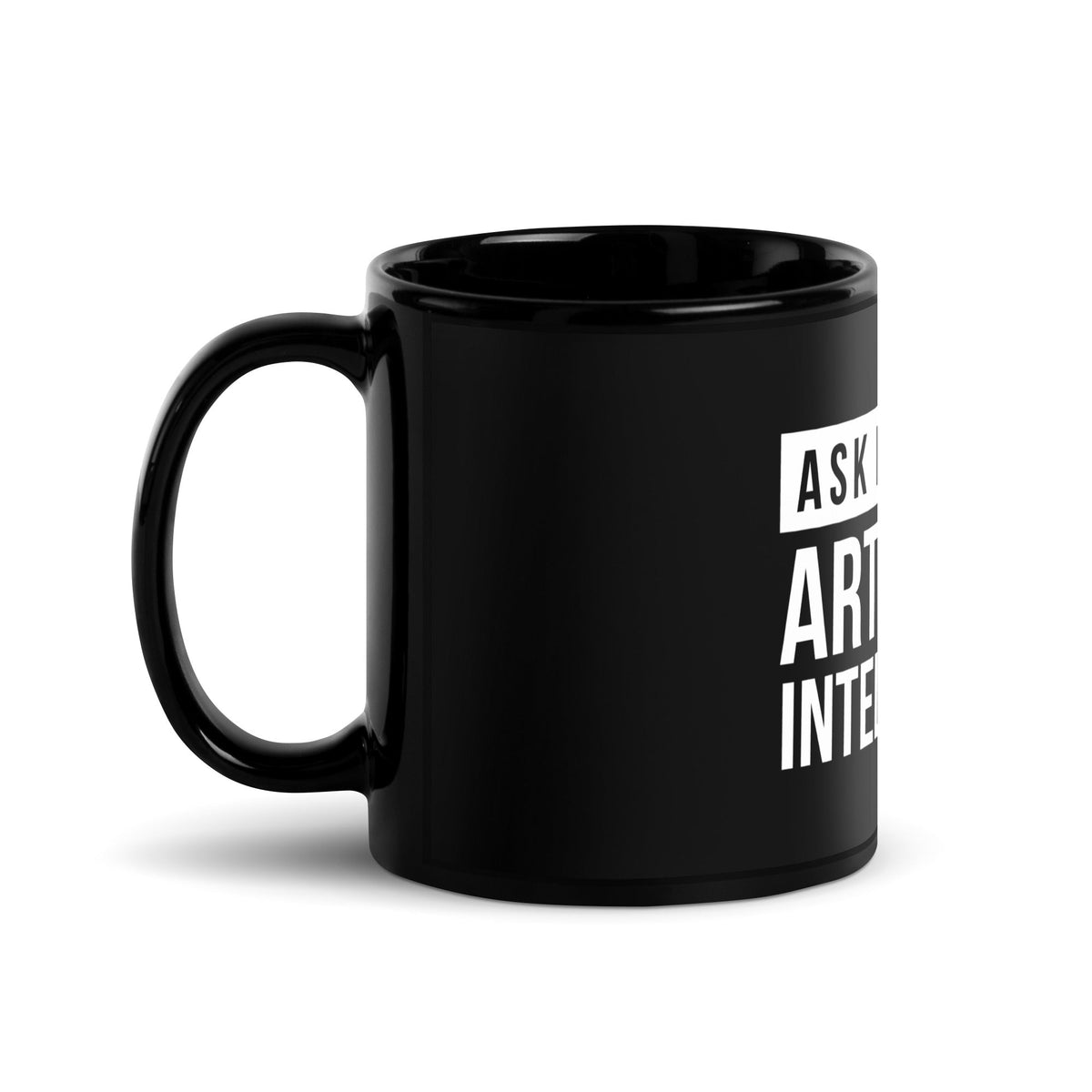 Image of the Ask Me About Artificial Intelligence Black Glossy Mug.