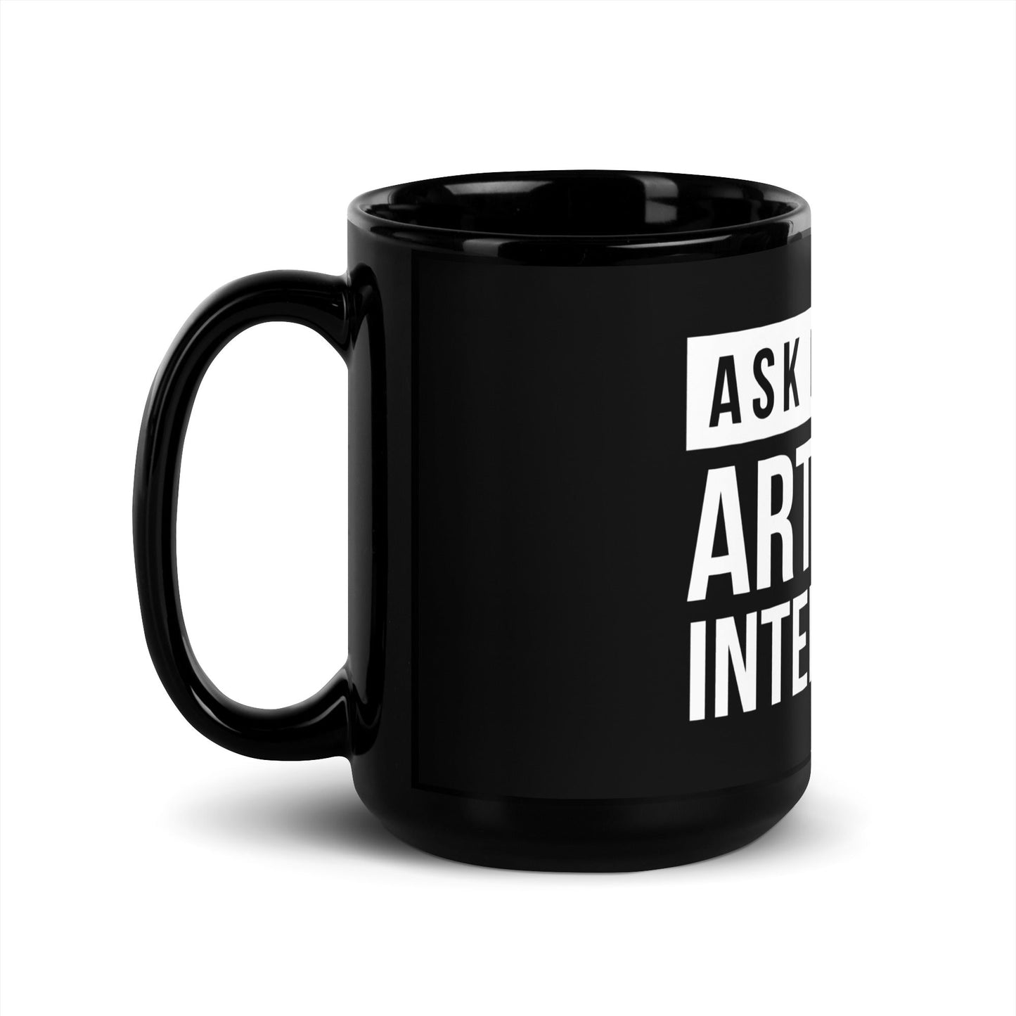 Image of the Ask Me About Artificial Intelligence Black Glossy Mug.