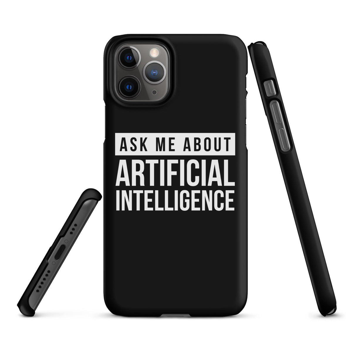 Image of the Ask Me About Artificial Intelligence Snap Case for iPhone iPhone 11 Pro.