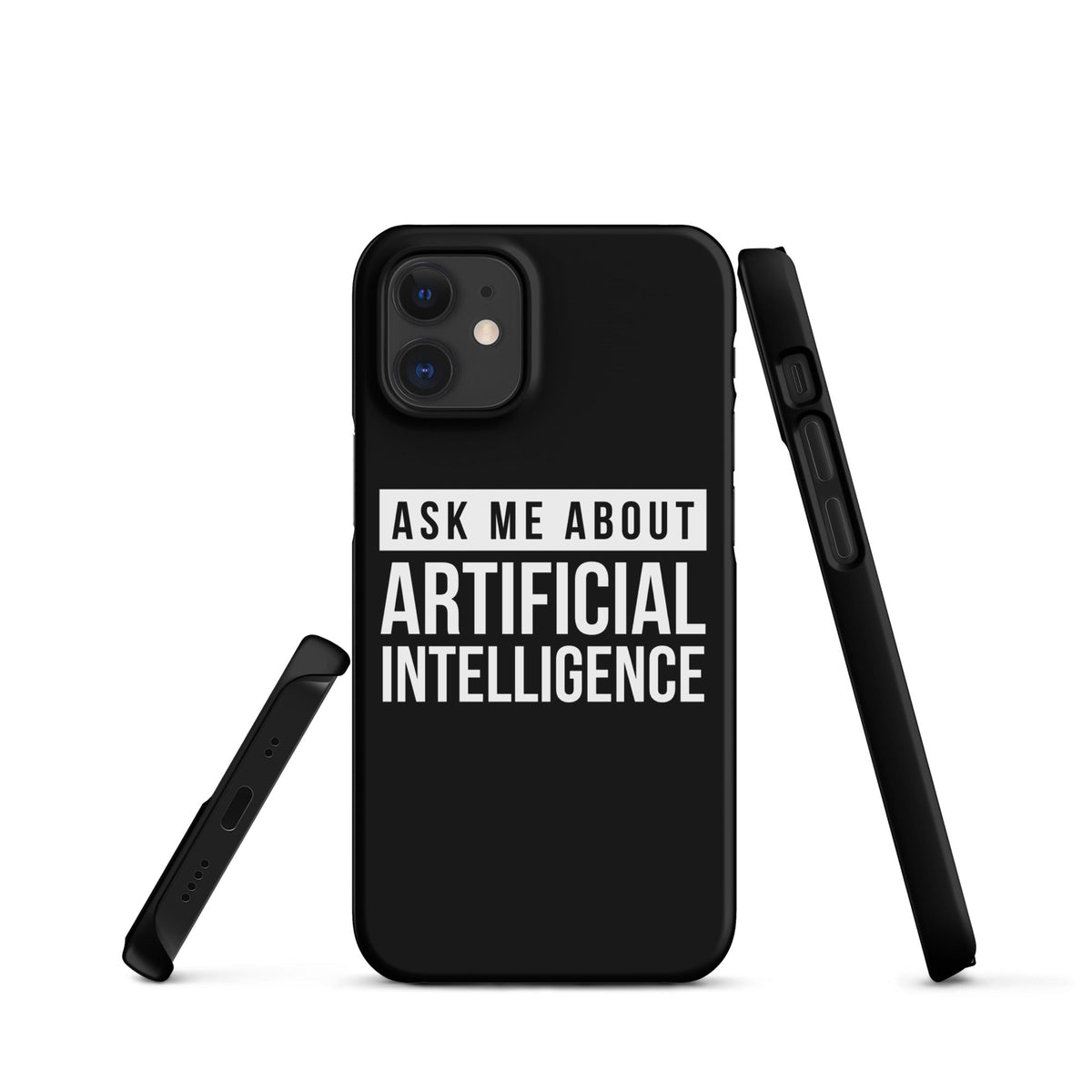 Image of the Ask Me About Artificial Intelligence Snap Case for iPhone iPhone 12 Mini.