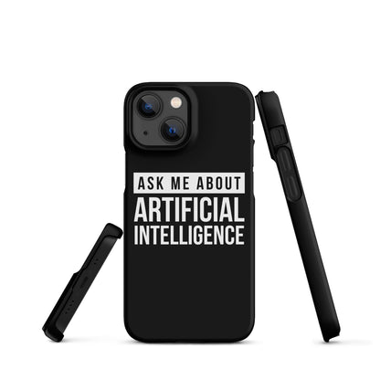 Image of the Ask Me About Artificial Intelligence Snap Case for iPhone iPhone 13 Mini.