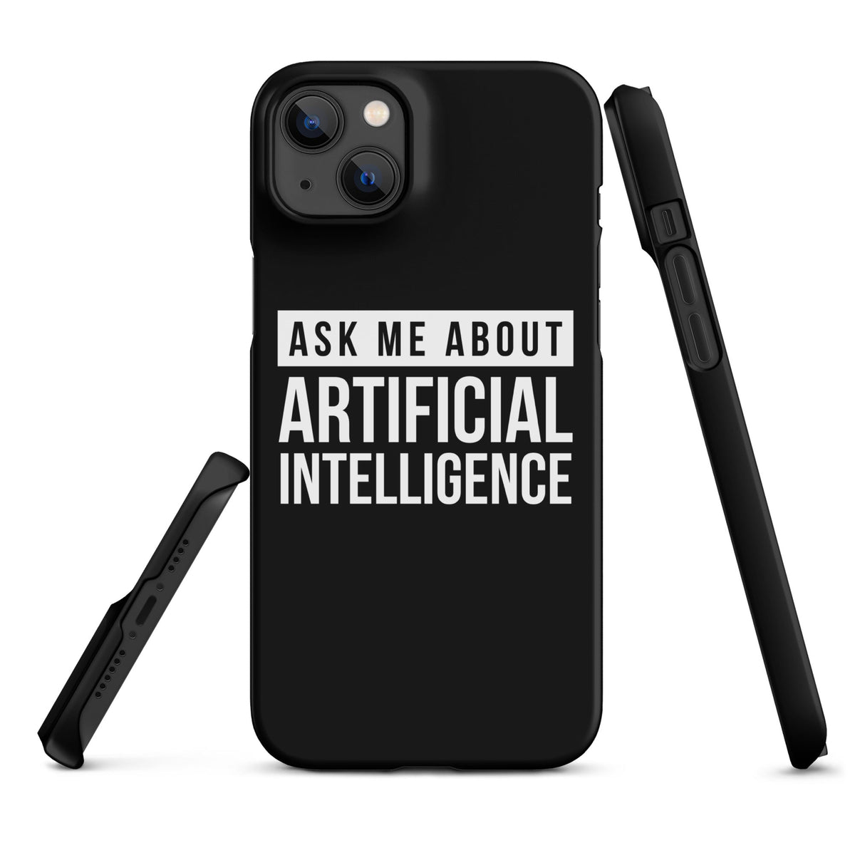 Image of the Ask Me About Artificial Intelligence Snap Case for iPhone iPhone 14 Plus.