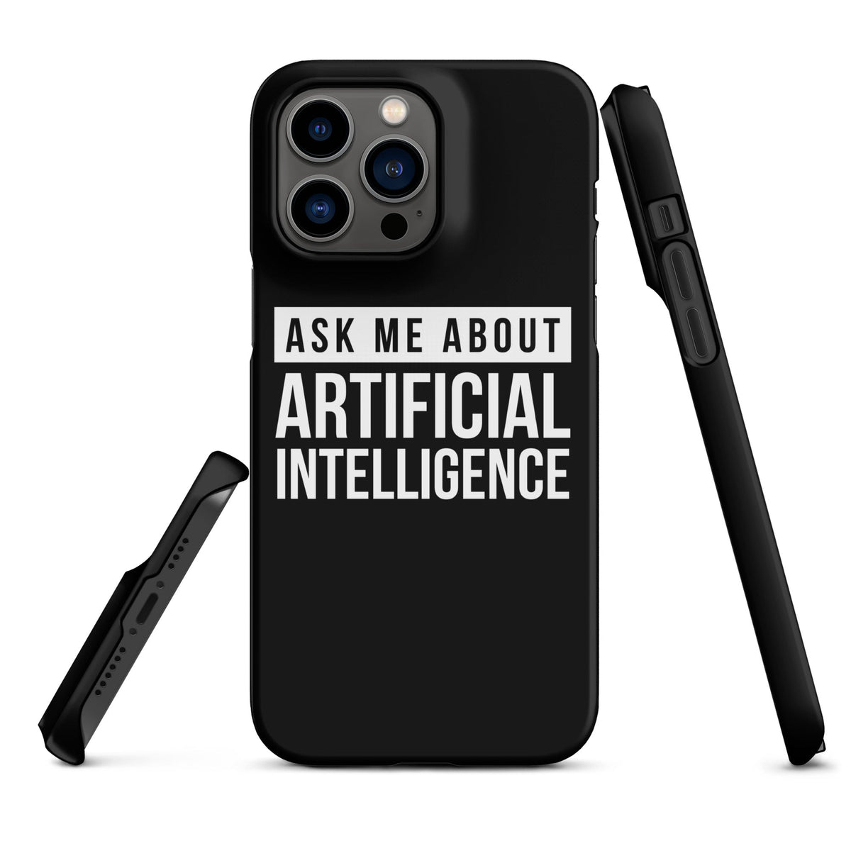 Image of the Ask Me About Artificial Intelligence Snap Case for iPhone iPhone 14 Pro Max.