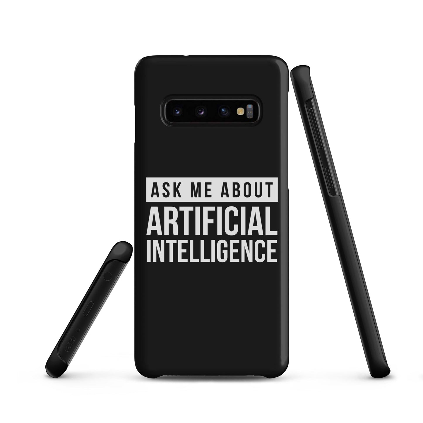 Image of the Ask Me About Artificial Intelligence Snap Case for Samsung Samsung Galaxy S10.