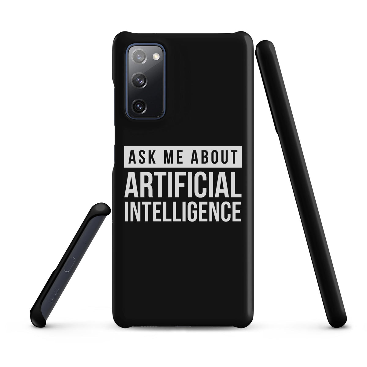 Image of the Ask Me About Artificial Intelligence Snap Case for Samsung Samsung Galaxy S20 FE.