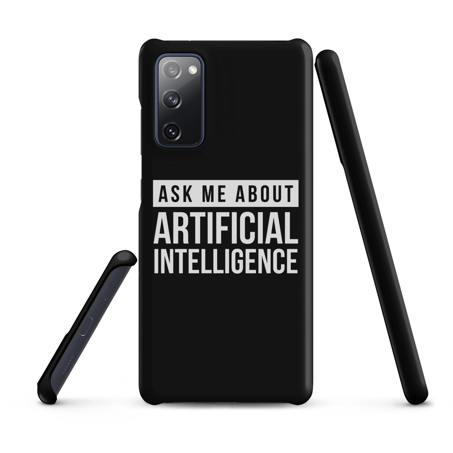 Image of the Ask Me About Artificial Intelligence Snap Case for Samsung Samsung Galaxy S20 FE.