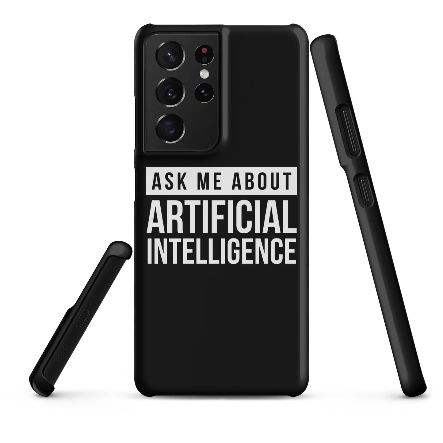 Image of the Ask Me About Artificial Intelligence Snap Case for Samsung Samsung Galaxy S21 Ultra.