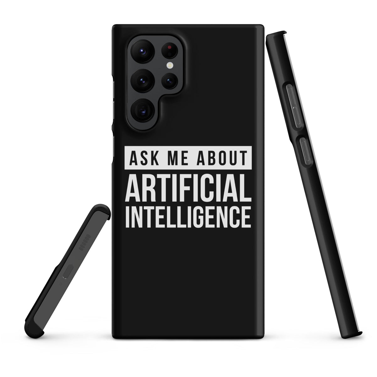 Image of the Ask Me About Artificial Intelligence Snap Case for Samsung Samsung Galaxy S22 Ultra.