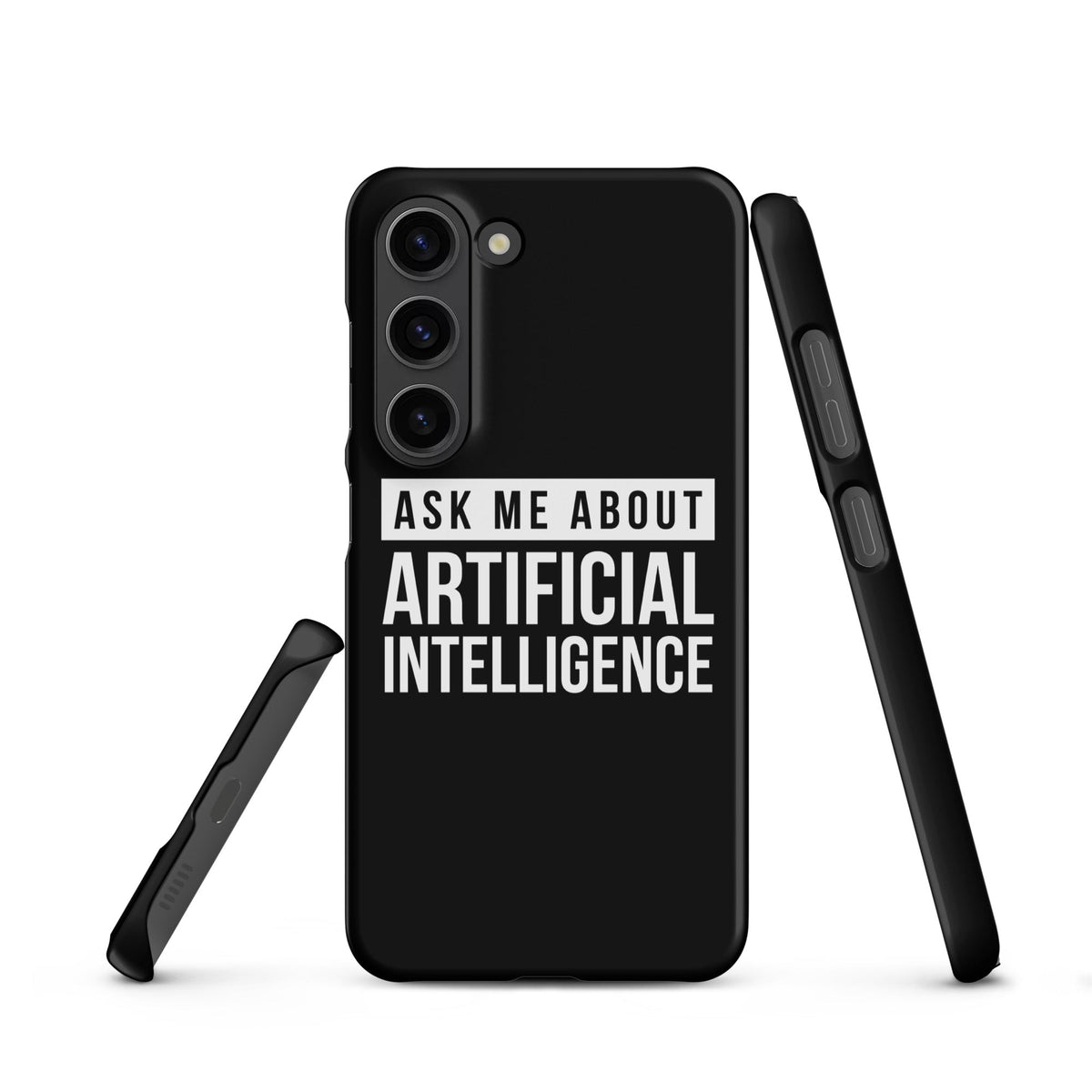 Image of the Ask Me About Artificial Intelligence Snap Case for Samsung Samsung Galaxy S23.