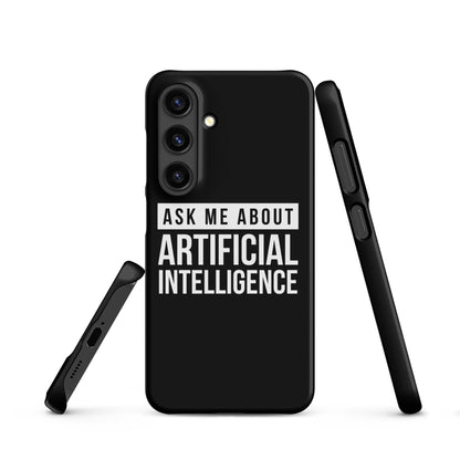 Image of the Ask Me About Artificial Intelligence Snap Case for Samsung Samsung Galaxy S24.