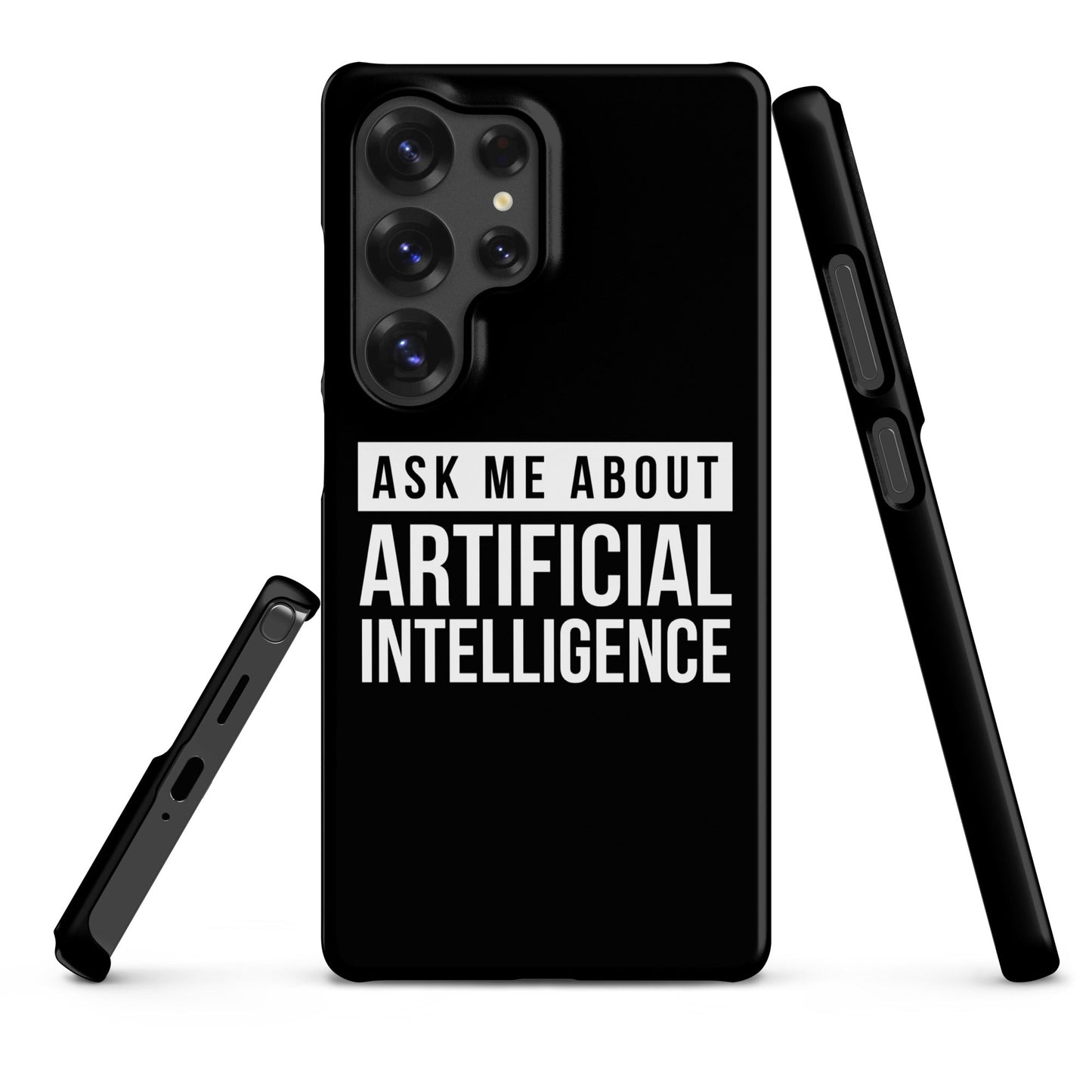 Image of the Ask Me About Artificial Intelligence Snap Case for Samsung Samsung Galaxy S25 Ultra.