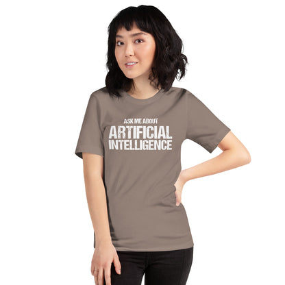 Mockup image of the Ask Me About Artificial Intelligence T-Shirt (unisex).