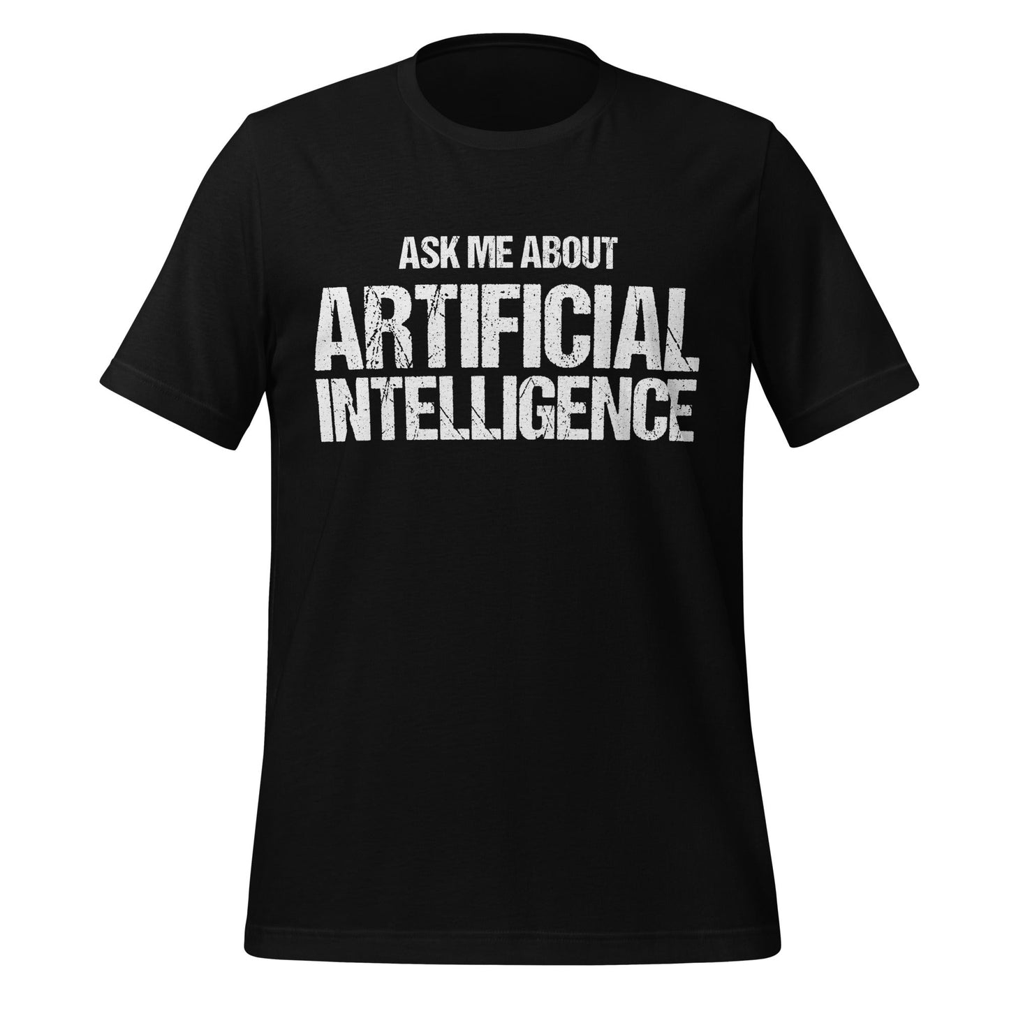 Mockup image of the Ask Me About Artificial Intelligence T-Shirt (unisex) Black / M.