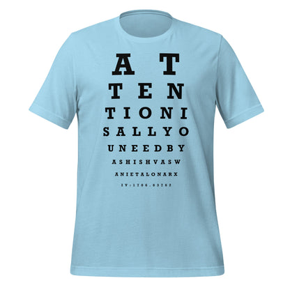 Image of the Attention Is All You Need Eye Sight Test T-Shirt (unisex) Ocean Blue / M.
