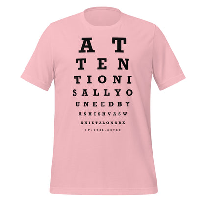 Image of the Attention Is All You Need Eye Sight Test T-Shirt (unisex) Pink / M.