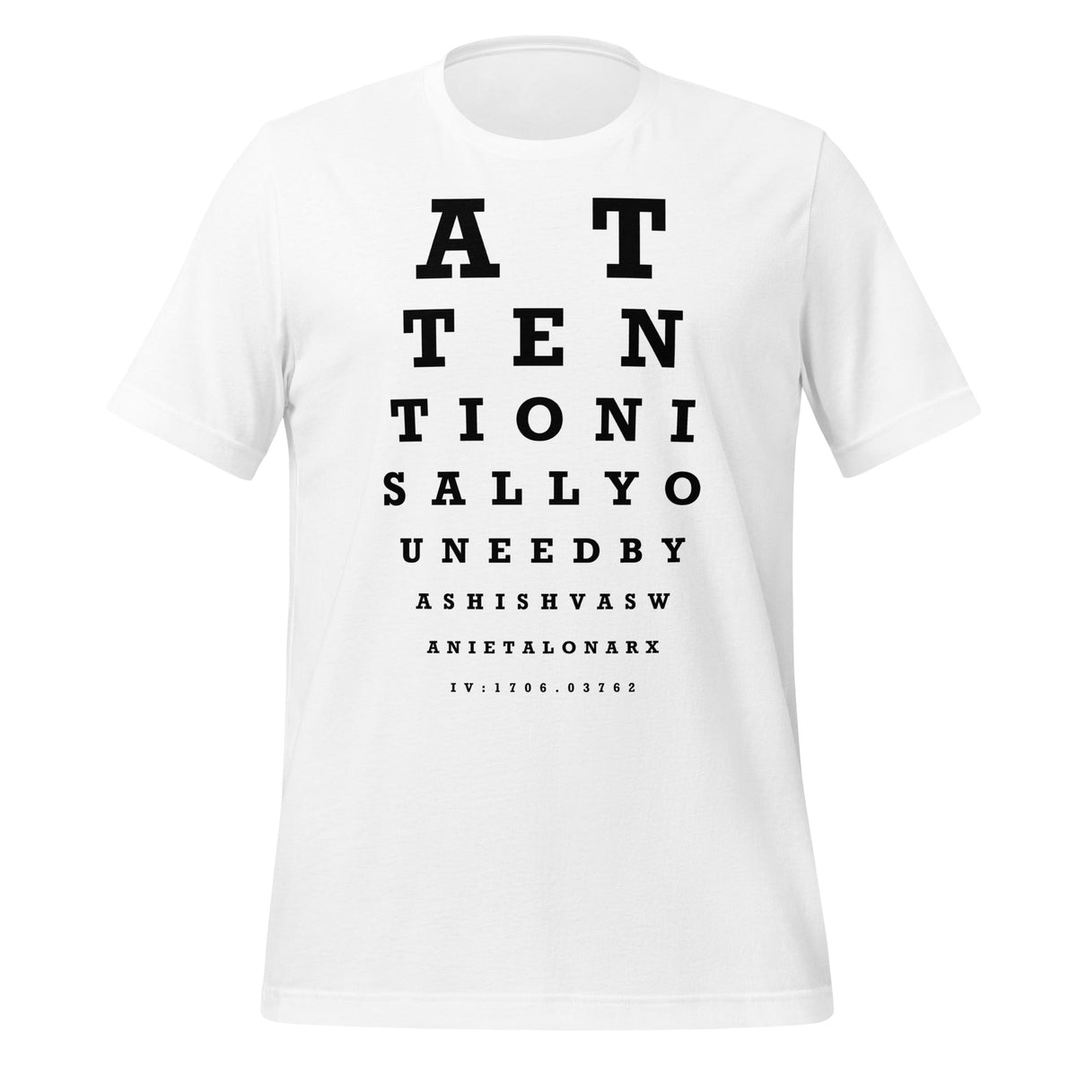 Image of the Attention Is All You Need Eye Sight Test T-Shirt (unisex) White / M.