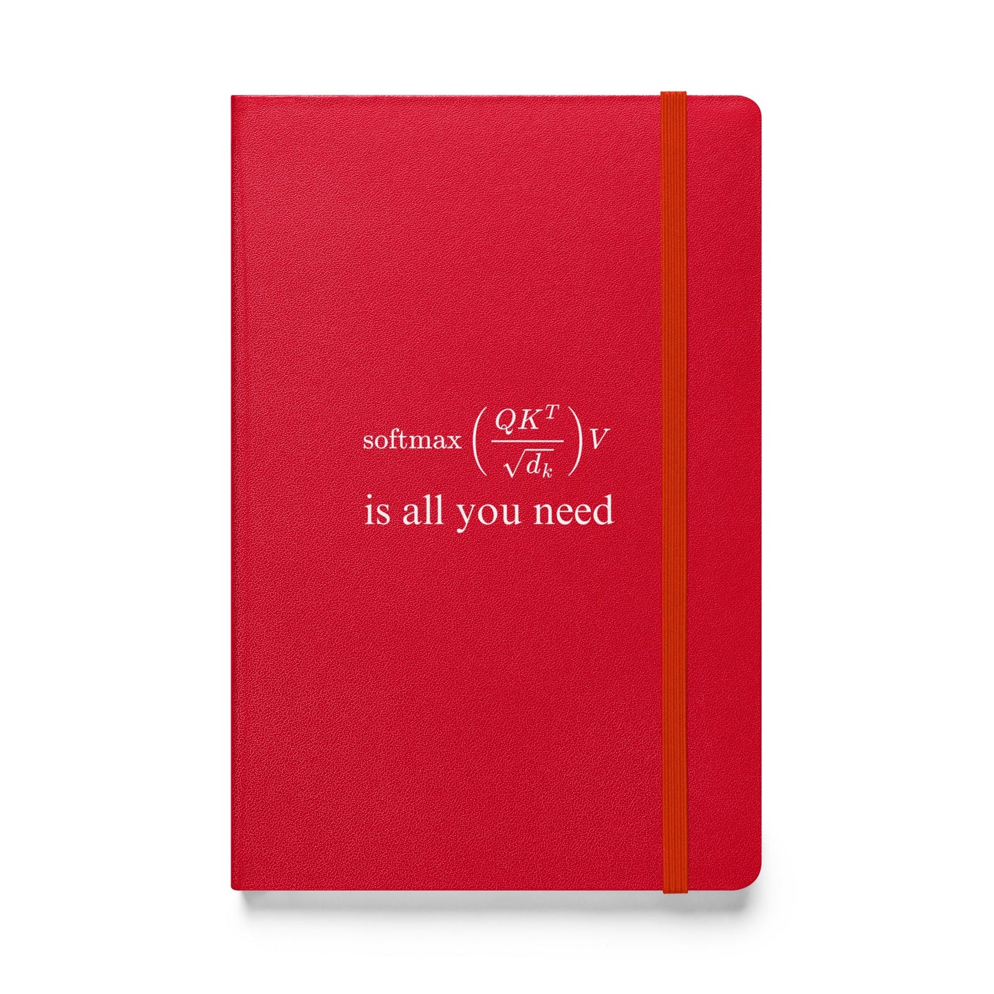 Product mockup photo of the Attention is All You Need Hardcover Bound Notebook Red.