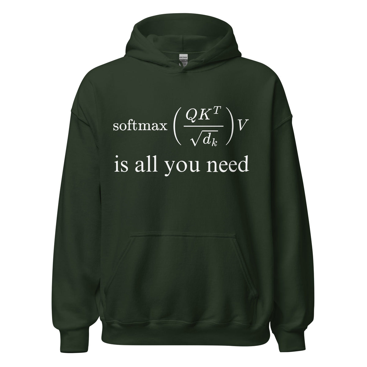 Image of the Attention is All You Need Hoodie (unisex) Forest Green / M.