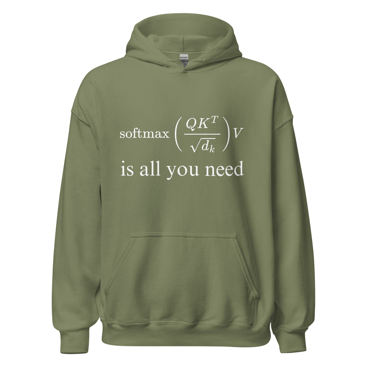 Image of the Attention is All You Need Hoodie (unisex) Military Green / M.