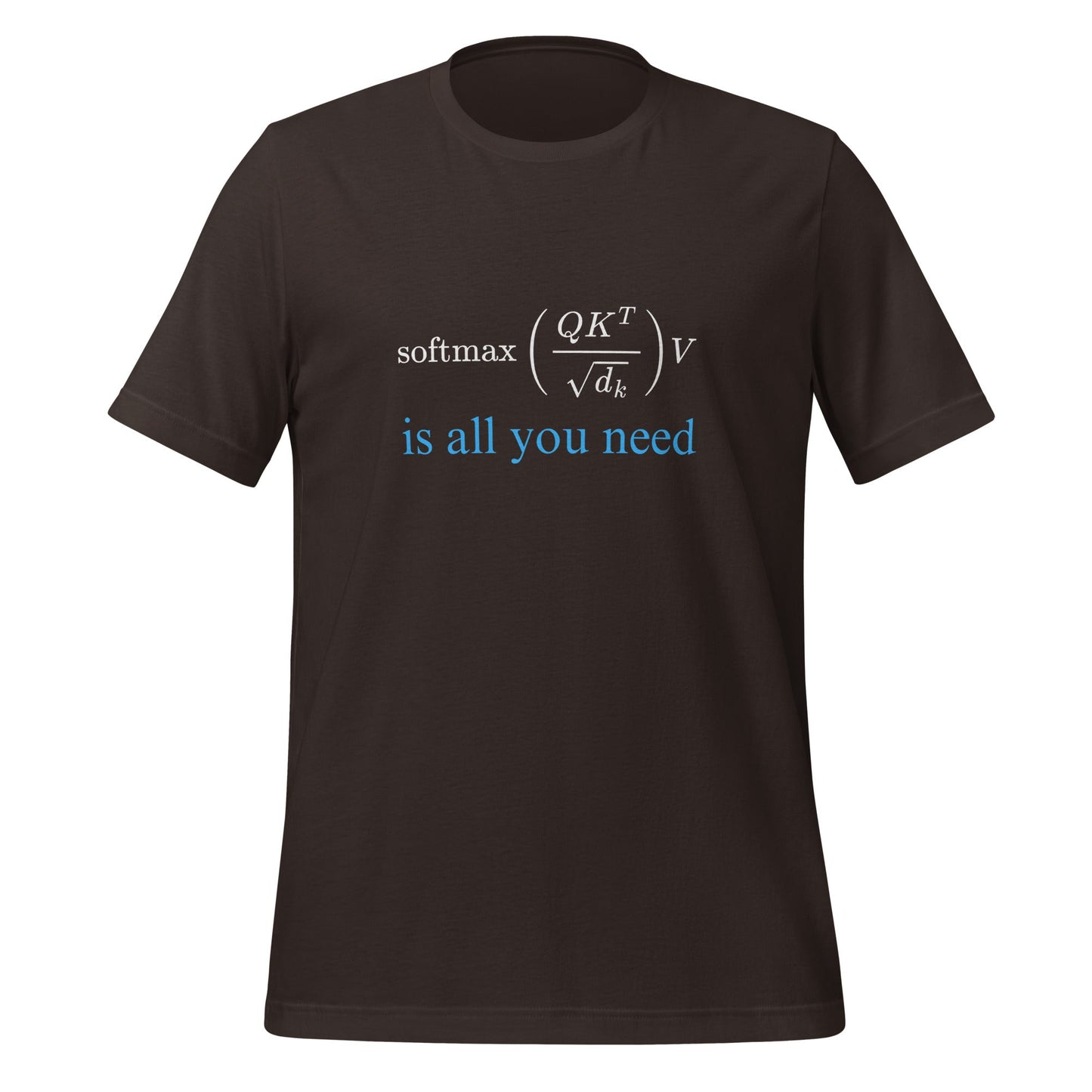 Mockup image of the Attention is All You Need in Blue T-Shirt (unisex) Brown / M.