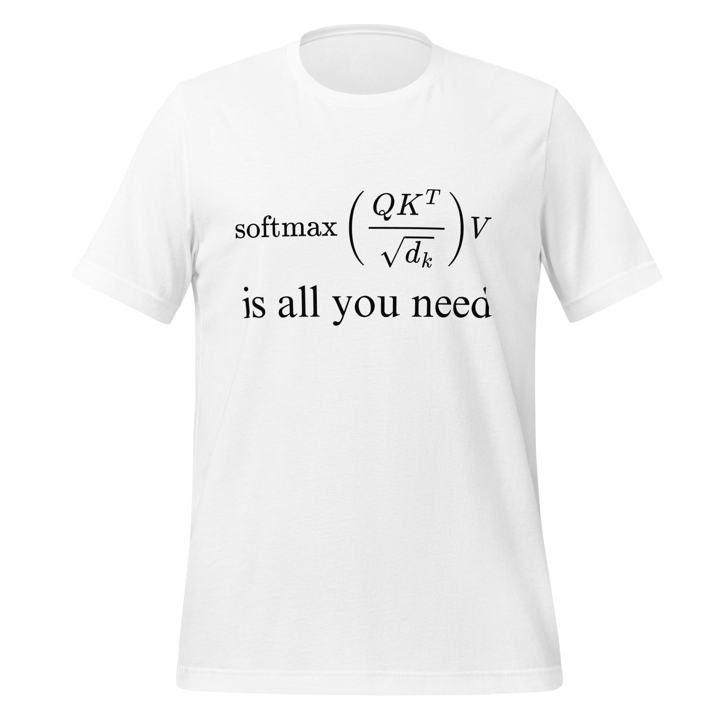 Image of the Attention is All You Need T-Shirt 2 (unisex) White / M.