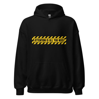 Image of the ATTENTION IS ALL YOU NEED Warning Hoodie (unisex) Black / M.