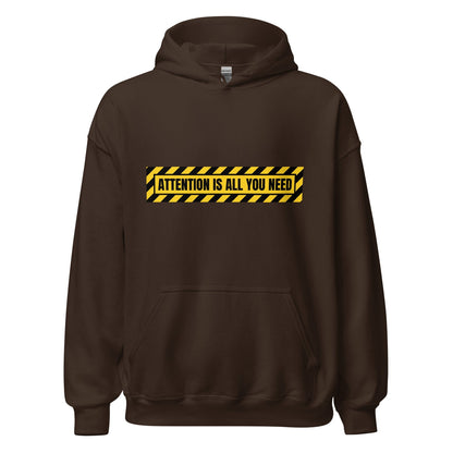 Image of the ATTENTION IS ALL YOU NEED Warning Hoodie (unisex) Dark Chocolate / M.