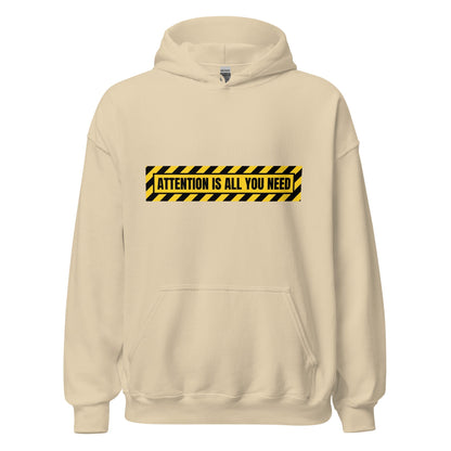 Image of the ATTENTION IS ALL YOU NEED Warning Hoodie (unisex) Sand / M.