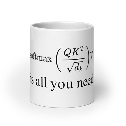 Image of the Attention is All You Need White Glossy Mug 20 oz.